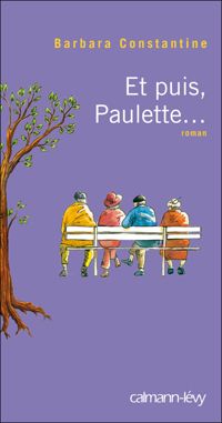 Couverture du livre Et puis, Paulette... - Barbara Constantine