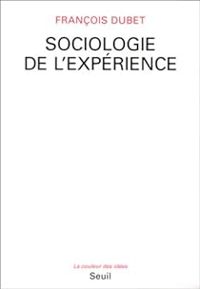 Couverture du livre Sociologie de l'expérience - Francois Dubet