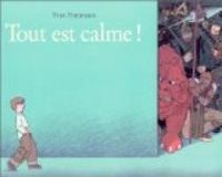 Couverture du livre Tout est calme! - Yvan Pommaux