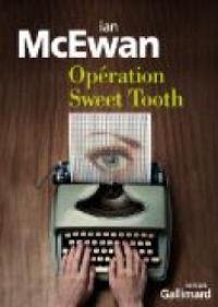 Ian Mcewan - Opération Sweet Tooth