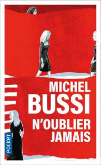 Michel Bussi - N'oublier jamais