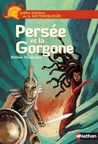 Couverture du livre Persée et la Gorgone - Helene Montardre