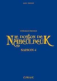 Couverture du livre Le donjon de Naheulbeuk - Intégrale, saison 4  - John Lang