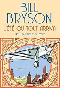 Couverture du livre L'été où tout arriva - Bill Bryson