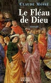 Couverture du livre le fléau de dieu - Claude Mosse Ii