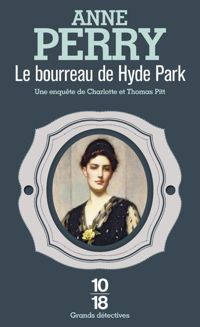 Couverture du livre Le Bourreau de Hyde Park - Anne Perry