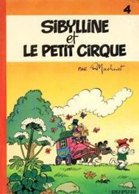 Couverture du livre Sibylline et le petit cirque - Raymond Macherot