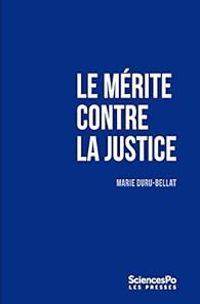 Couverture du livre Le mérite contre la justice - Marie Duru Bellat