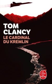 Tom Clancy - Le cardinal du kremlin