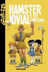 Couverture du livre Hamster jovial et ses louveteaux - Gotlib 