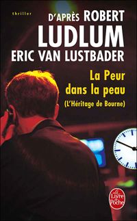 Vidal Floriane Ludlum Robert, Lustbader Eric - La peur dans la peau