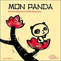 Couverture du livre Mon Panda - Ramona Badescu - Chiaki Miyamoto