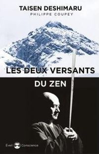 Philippe Coupey - Taisen Deshimaru - Les deux versants du zen