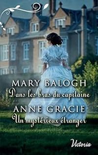 Mary Balogh - Anne Gracie - Dans les bras du capitaine 