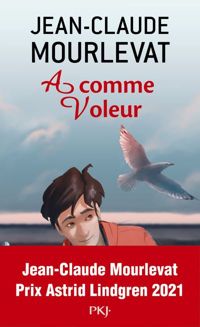 Jean-claude Mourlevat - A comme voleur