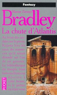 Marion-zimmer Bradley - La Chute d'Atlantis