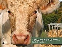 Couverture du livre Veau, vache, cochon... - Nicolette Humbert