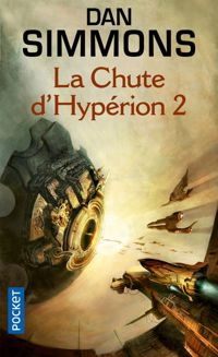 Couverture du livre La chute d'Hypérion II - Dan Simmons