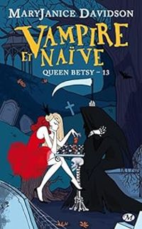 Couverture du livre Vampire et naïve - Mary Janice Davidson