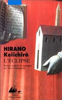 Couverture du livre L'Eclipse - Keiichiro Hirano