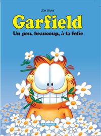 Couverture du livre Un peu, beaucoup, à la folie - Jim Davis