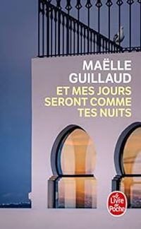 Malle Guillaud - Et mes jours seront comme tes nuits