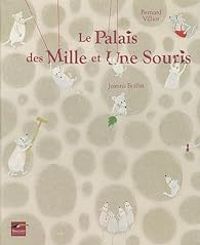 Couverture du livre Le palais des mille et une souris - Bernard Villiot