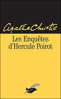 Couverture du livre Les Enquêtes d'Hercule Poirot - Agatha Christie