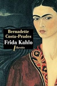 Bernadette Costa Prades - Frida Kahlo