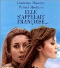 Catherine Deneuve - Patrick Modiano - Elle s'appelait Françoise...