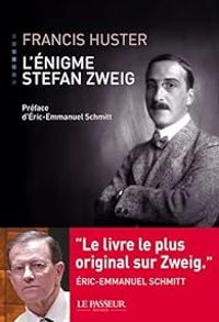 Francis Huster - L'énigme Stefan Zweig