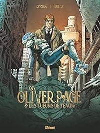 Couverture du livre Oliver Page & les tueurs de temps - Stephen Desberg - Griffo 