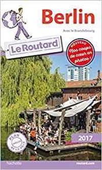 Couverture du livre Guide du routard Berlin avec le Brandebourg 2017 - Guide Du Routard