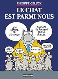 Couverture du livre Le Chat est parmi nous - Philippe Geluck