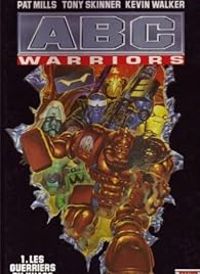 Couverture du livre ABC Warriors - Zenda 1 : Les guerriers du Khaos - Pat Mills - Kev Walker - Tony Skinner