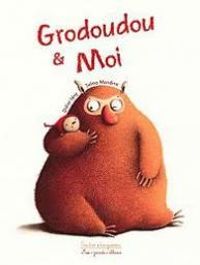 Couverture du livre Grodoudou & moi - Didier Levy