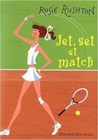 Couverture du livre Jet, set et match - Rosie Rushton