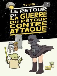 Couverture du livre Le retour de la guerre du retour contre-attaque - Thierry Vivien