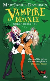 Couverture du livre Vampire et Désaxée - Mary Janice Davidson