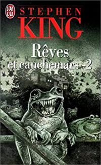 Stephen King - Rêves et cauchemars