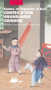 Couverture du livre Contes d'une grand-mère chinoise - Yveline Feray