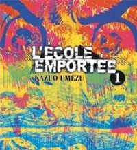 Kazuo Umezu (umezz) - L'École emportée