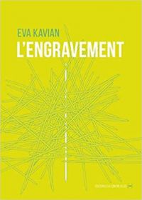 Couverture du livre L'engravement - Eva Kavian