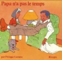 Philippe Corentin - Papa n'a pas le temps