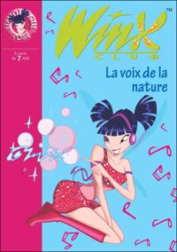 Walt Disney - Winx Club 04 - La voix de la nature