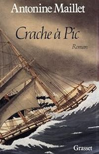 Couverture du livre Crache à Pic - Antonine Maillet