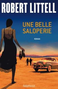 Couverture du livre Une belle saloperie - Robert Littell