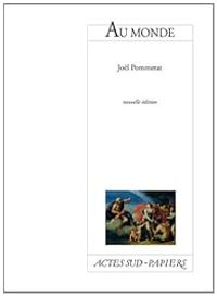 Couverture du livre Au monde - Jol Pommerat