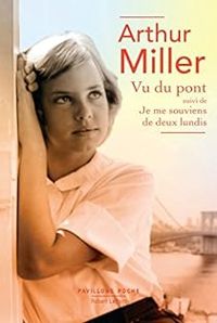 Arthur Miller - Vu du pont