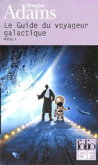 Douglas Adams - Le Guide du voyageur galactique